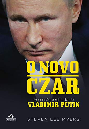 Capa do livro: O novo Czar: ascensão e reinado de Vladimir Putin - Ler Online pdf