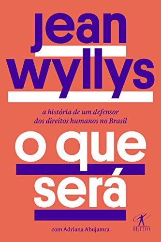Livro PDF O que será: A história de um defensor dos direitos humanos no Brasil