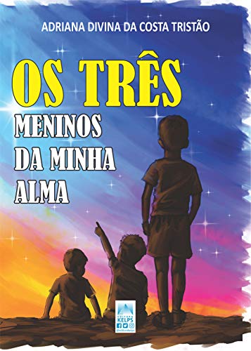 Livro PDF: OS TRÊS MENINOS DA MINHA ALMA