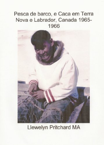 Livro PDF Pesca de barco, e Caca em Terra Nova e Labrador, Canada 1965-1966 (Photo Albums Livro 1)