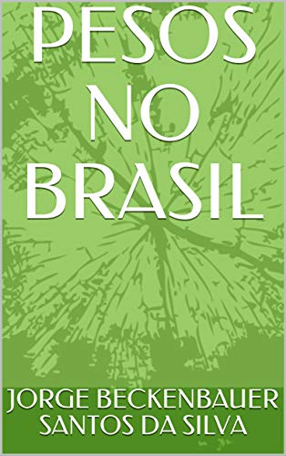 Capa do livro: PESOS NO BRASIL - Ler Online pdf