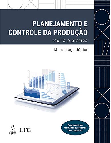Livro PDF Planejamento e controle da produção: Teoria e prática