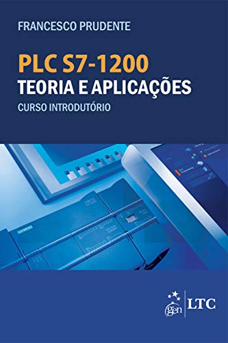 Capa do livro: PLC S7-1200 Teoria e Aplicações Curso Introdutório - Ler Online pdf