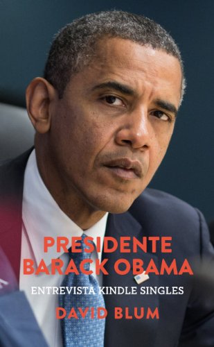 Livro PDF Presidente Barack Obama: Entrevista Kindle Singles