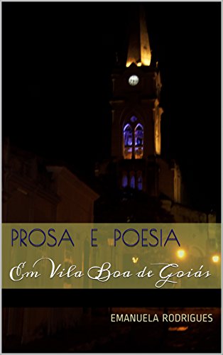 Livro PDF Prosa e Poesia: Em Vila Boa de Goiás