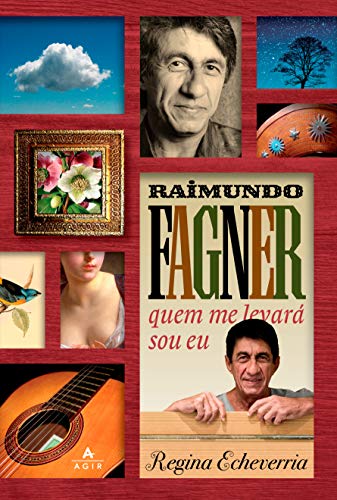 Livro PDF: Raimundo Fagner: Quem me levará sou eu
