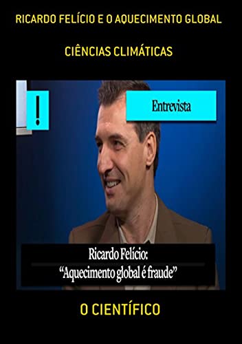 Capa do livro: Ricardo Felício E O Aquecimento Global - Ler Online pdf