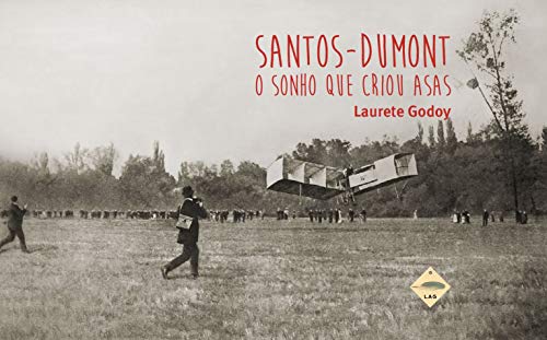 Livro PDF Santos Dumont: O sonho que criou asas