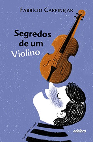 Capa do livro: Segredos de um Violino (Coleção Pedaços de Vida) - Ler Online pdf