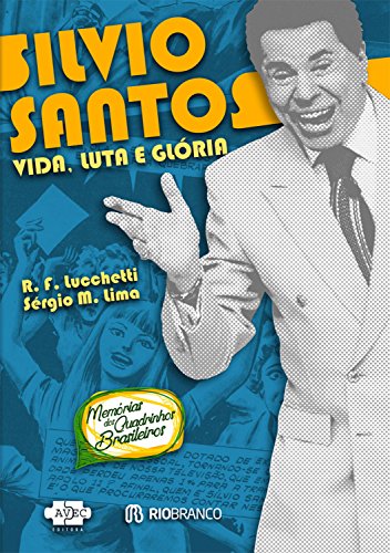 Capa do livro: Silvio Santos: vida, luta e glória - Ler Online pdf