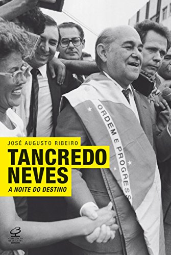 Livro PDF Tancredo Neves: A noite do destino
