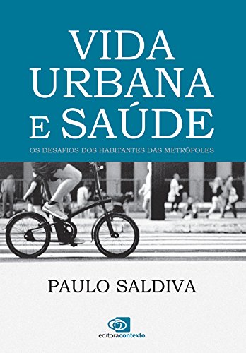 Capa do livro: Vida Urbana e Saúde: os desafios dos habitantes das metrópoles - Ler Online pdf