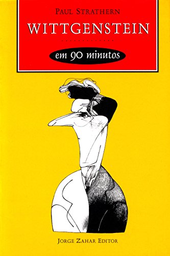 Livro PDF Wittgenstein em 90 minutos (Filósofos em 90 Minutos)