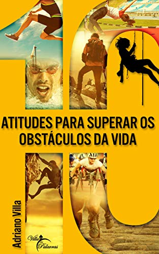 Capa do livro: 10 Atitudes para Superar os Obstáculos da Vida - Ler Online pdf