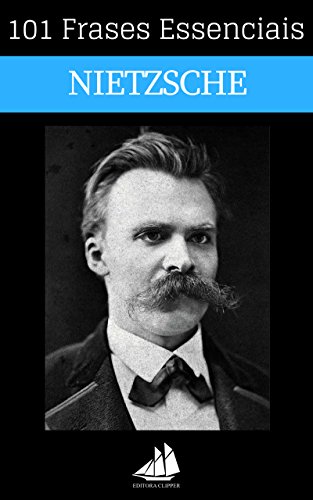 Livro PDF: 101 Frases Essenciais Friedrich Nietzsche