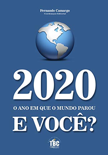 Capa do livro: 2020 o ano em que o mundo parou. E você? - Ler Online pdf