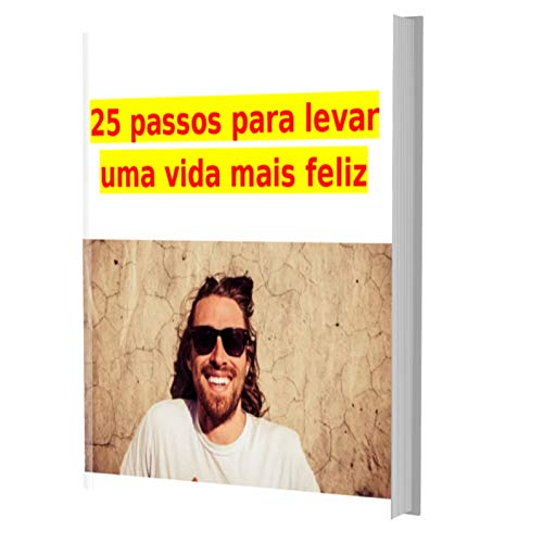 Capa do livro: 25 passos para levar uma vida mais feliz - Ler Online pdf