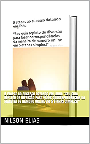 Livro PDF 5 etapas ao sucesso datando em linha “Seu guia repleto de diversão para fazer correspondências da maneira de namoro online em 5 etapas simples!”