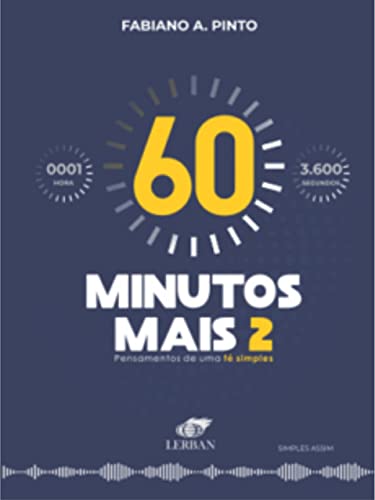 Capa do livro: 60 minutos + 02: Pensamentos de uma fé simples - Ler Online pdf