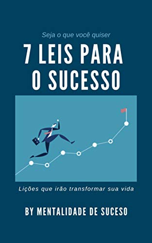 Capa do livro: 7 Leis para o Sucesso: Lições que irão transformar sua vida - Ler Online pdf