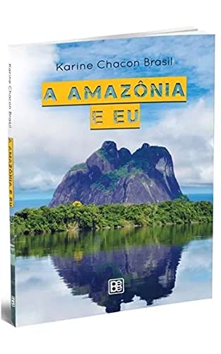 Capa do livro: A Amazônia e Eu - Ler Online pdf
