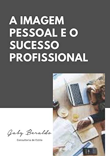 Livro PDF A imagem pessoal e o sucesso profissional