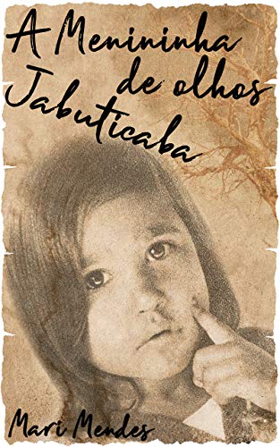 Livro PDF A Menininha de Olhos Jabuticaba