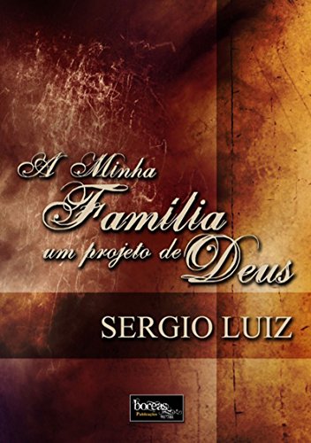 Capa do livro: A Minha Família: Um Projeto De Deus - Ler Online pdf