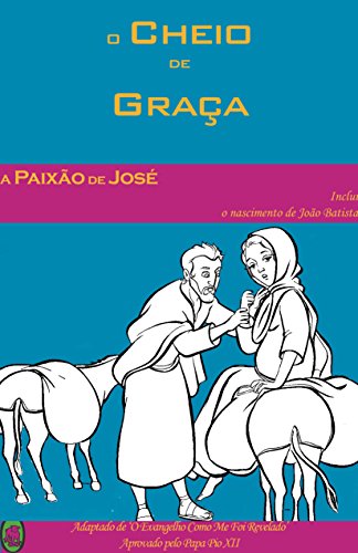 Capa do livro: A Paixão de José. (O Cheio de Graça Livro 3) - Ler Online pdf