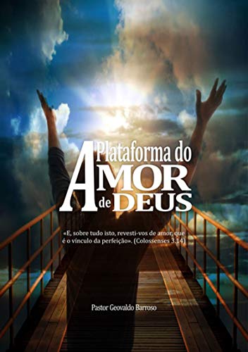 Capa do livro: A Plataforma Do Amor De Deus - Ler Online pdf