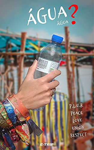Capa do livro: Água?: A história de uma jovem que descobriu a sua missão de vida dentro de uma festa Rave. - Ler Online pdf