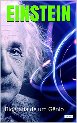 Livro PDF: ALBERT EINSTEIN: Biografia de um Gênio (Os Cientistas)
