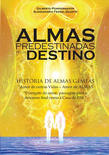 Capa do livro: Almas predestinadas pelo destino: História de almas gêmeas - Ler Online pdf