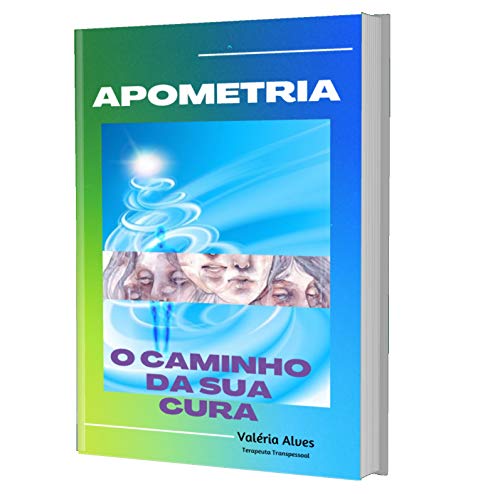 Capa do livro: APOMETRIA O CAMINHA DA SUA CURA - Ler Online pdf