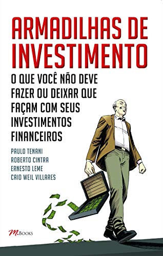 Livro PDF: Armadilhas de investimento: O que você não deve fazer, ou deixar que façam, com seus investimentos financeiros