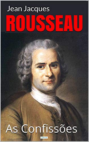 Livro PDF: As Confissões – Rousseau