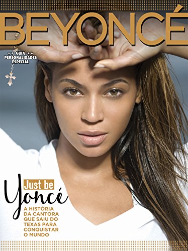 Capa do livro: Beyoncé – Música, Sucesso e Glamour: Guia Personalidades Especial Ed.04 - Ler Online pdf
