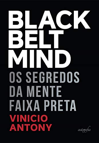 Capa do livro: Black belt mind: os segredos da Mente Faixa Preta - Ler Online pdf