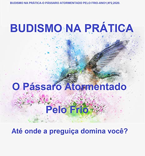 Livro PDF Budismo na Prática: O Pássaro atormentado pelo frio _ Até onde a preguiça domina você?