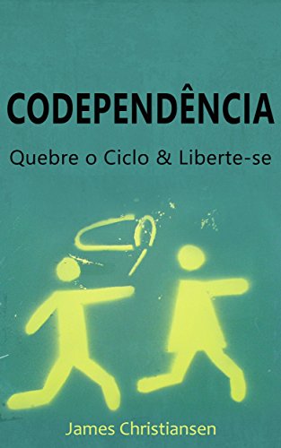 Capa do livro: Codependência: Quebre o Ciclo & Liberte-se - Ler Online pdf
