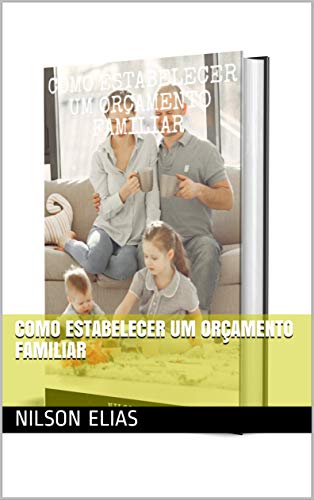 Capa do livro: Como estabelecer um orçamento familiar - Ler Online pdf