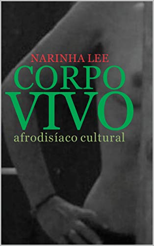 Capa do livro: CORPO VIVO: Afrodisíaco Cultural - Ler Online pdf