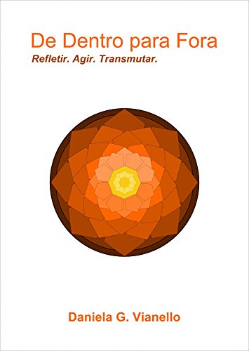 Capa do livro: De Dentro para Fora: Refletir. Agir. Transmutar. - Ler Online pdf