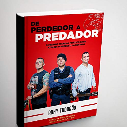 Livro PDF: De Perdedor a Predador : O melhor manual prático para atingir o sucesso já escrito