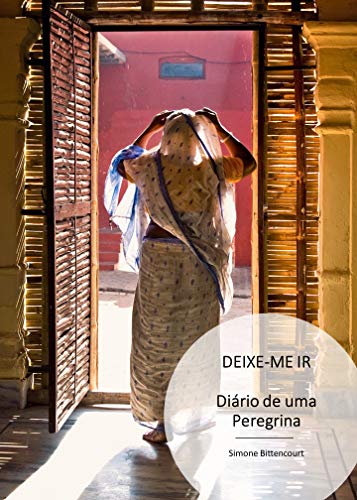 Livro PDF DEIXE- ME IR…: DIÁRIO DE UMA PEREGRINA