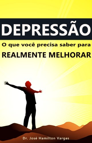 Capa do livro: Depressão: o que você precisa saber para realmente melhorar - Ler Online pdf