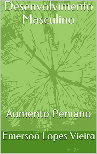 Capa do livro: Desenvolvimento Masculino: Aumento Peniano - Ler Online pdf