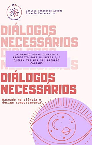Capa do livro: Diálogos necessários: Um diário sobre clareza e propósito para mulheres que querem trilhar seu próprio caminho - Ler Online pdf