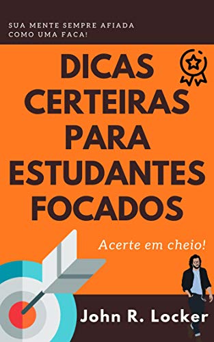 Livro PDF Dicas Certeiras para Estudantes Focados