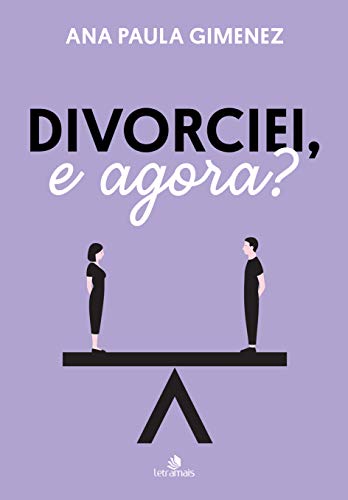 Capa do livro: Divorciei e agora? - Ler Online pdf